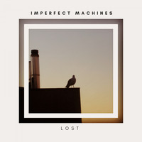 Imperfect Machines - Lost