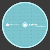 LoFish - Jealous