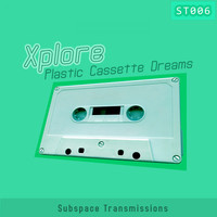 Xplore - Plastic Cassette Dreams