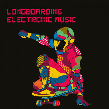 Various Artists - Longboarding Electronic Music