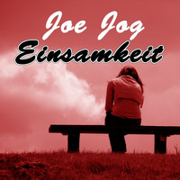 Joe Jog - Einsamkeit