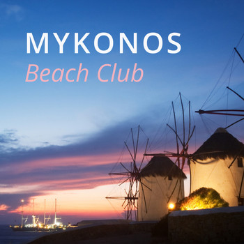 Various Artists - Mykonos Beach Club (Explicit)