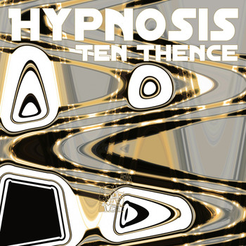 Ten Thence - Hypnosis