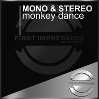 Mono & Stereo - Monkey Dance