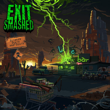 Exit Smashed - Between Death and Death (Explicit)