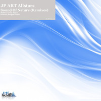 JP ART Allstars - Sound of Nature (Remixes)