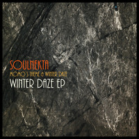 Soulnekta - Winter Daze EP