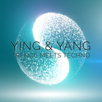 Various Artists - Ying & Yang: Trance Meets Techno