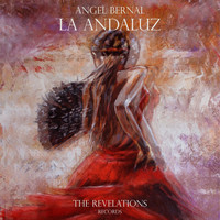 Angel Bernal - La Andaluz