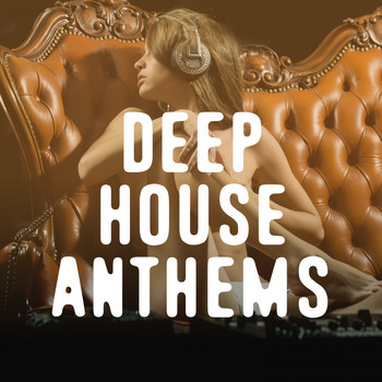 Various Artists - Deep House Anthems