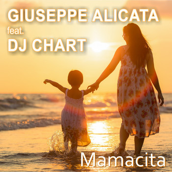 Giuseppe Alicata - Mamacita (Tu Sei La Mia Vita)