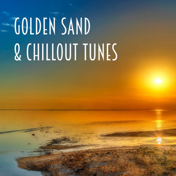 Various Artists - Golden Sand & Chillout Tunes