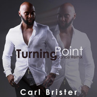 Carl Brister - Turning Point (Dance Remix)