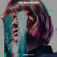 The Neighbours - Feel Your Touch