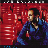 Jan Kalousek - Tak Jo