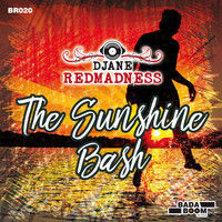 Djane Redmadness - The Sunshine Bash