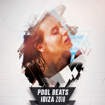 Various Artists - Pool Beats Ibiza 2018