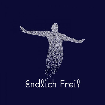 Various Artists - Endlich Frei! (Elektronische Freifühlmusik)