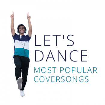 Various Artists - Let's Dance: Most Popular Coversongs (Explicit)