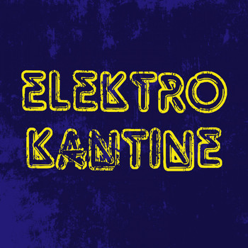 Various Artists - Elektro Kantine (Explicit)