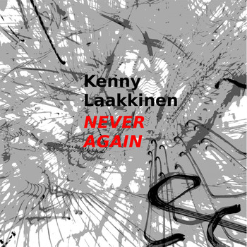 Kenny Laakkinen - Never Again