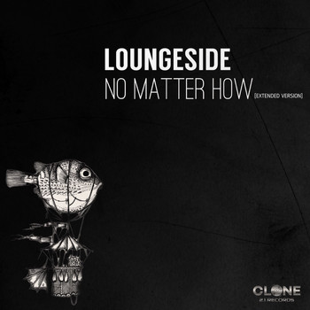 Loungeside - No Matter How (Extended Version)