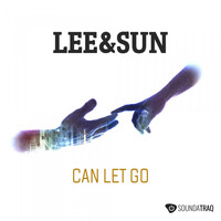 Lee & Sun - Can Let Go