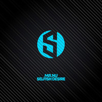 Mr.Nu - Selfish Desire