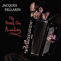Jacques Pellarin - The French Chic Accordion