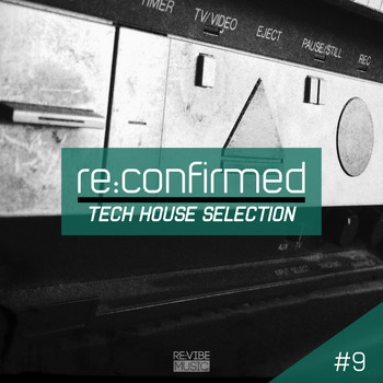 Various Artists - Re:Confirmed - Tech House Selection, Vol. 9