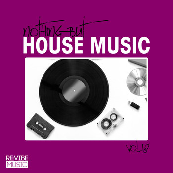 Various Artists - Nothing but House Music, Vol. 18