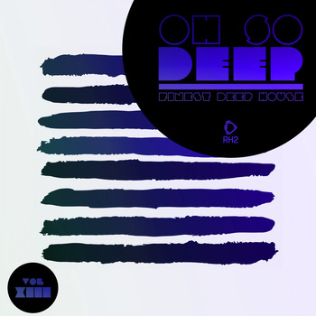 Various Artists - Oh so Deep - Finest Deep House, Vol. 13