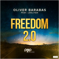 Oliver Barabas feat. Loelitah - Freedom 2.0