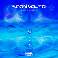Sconvolto - Rispetto Reciproco