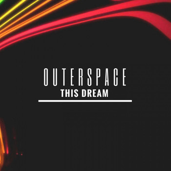 Outerspace - This Dream