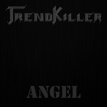 Trendkiller - Angel (Explicit)