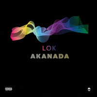 LOK - Akanada (Explicit)