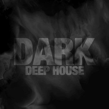 Various Artists - Dark Deep House