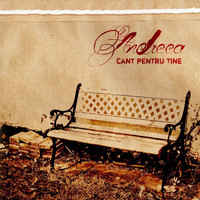 Andreea - Cant pentru Tine