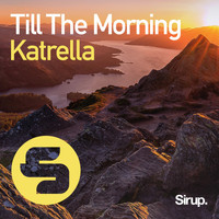 Katrella - Till the Morning