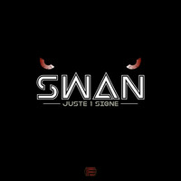 Swan - Juste 1 signe