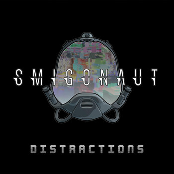 Smigonaut - Distractions