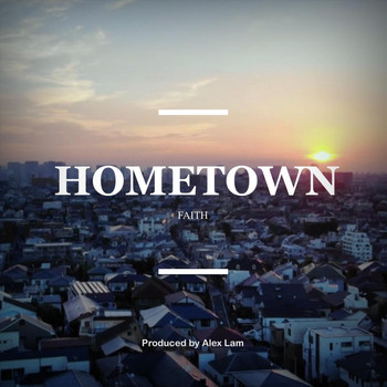 Faith - Hometown