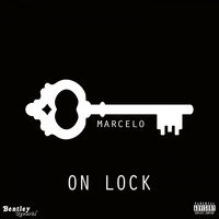 Marcelo - On Lock (Explicit)