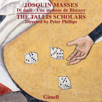 The Tallis Scholars and Peter Phillips - Josquin - Missa Di Dadi & Missa Une Mousse De Biscaye