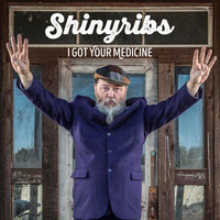 Shinyribs - I Got Your Medicine (Explicit)