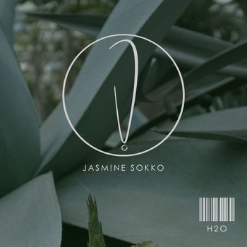 Jasmine Sokko - H2O