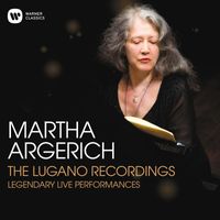 Martha Argerich - The Lugano Recordings (Live)