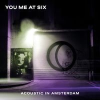 You Me At Six - Acoustic in Amsterdam