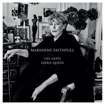 Marianne Faithfull - The Gypsy Faerie Queen